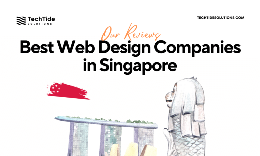 10 Expert Web Design Companies in Singapore in 2023