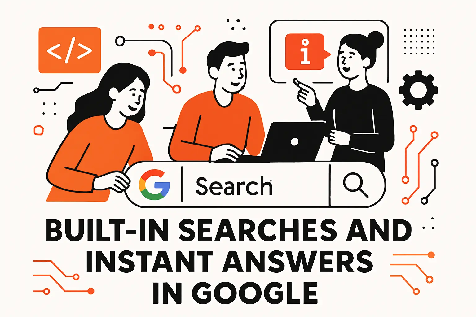 Built-In Searches and Instant Answers in Google