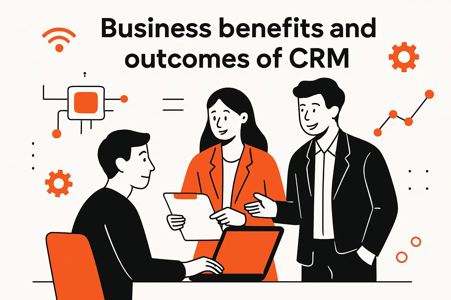 Business benefits and outcomes of CRM