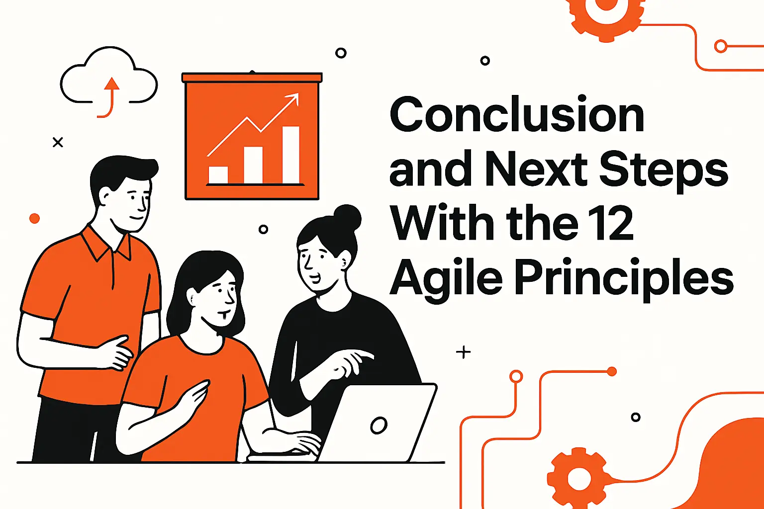 Conclusion and Next Steps With the 12 Agile Principles