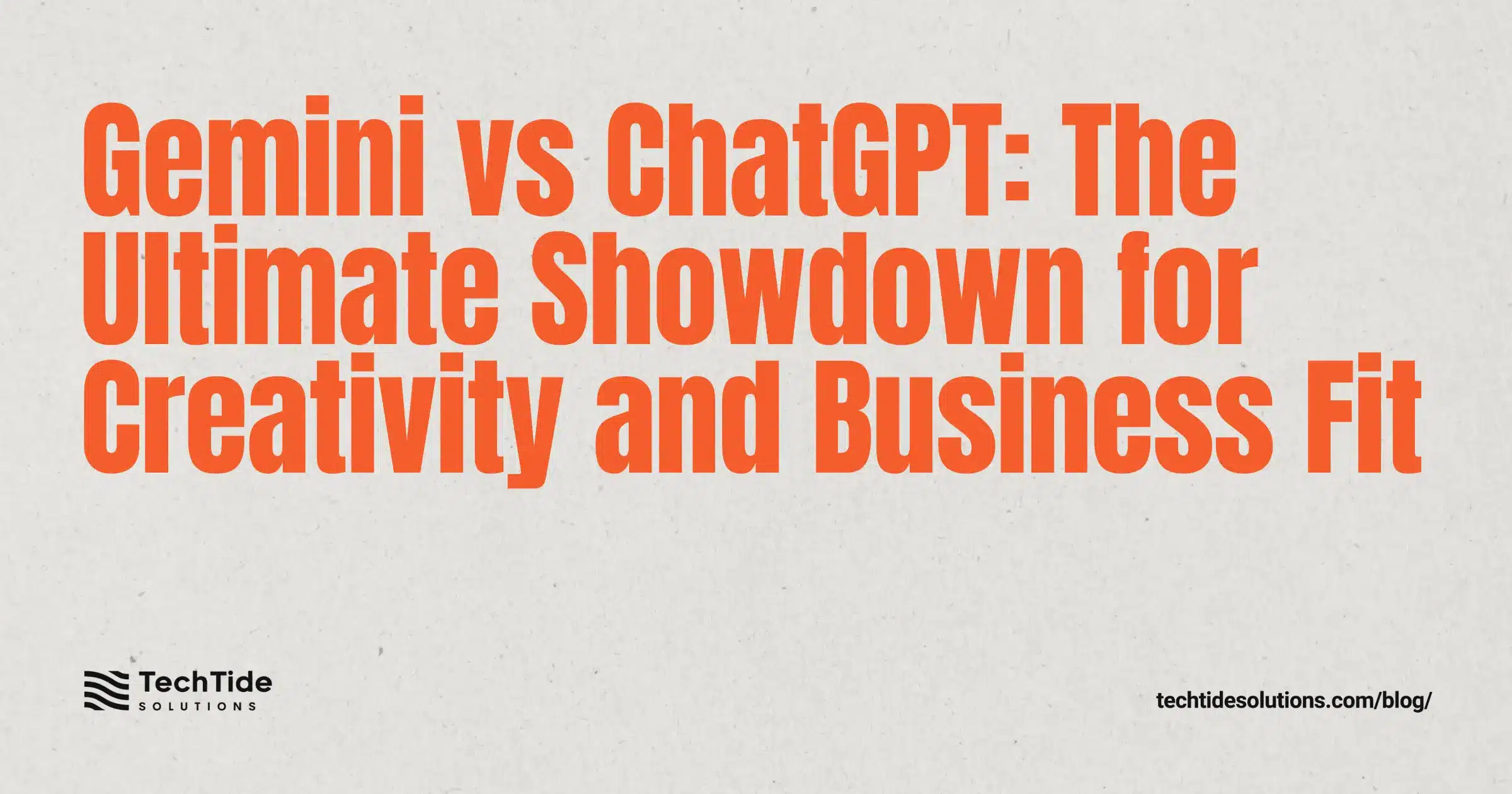 Gemini vs ChatGPT: The 2025 Showdown for Creativity, Context, and Business Fit