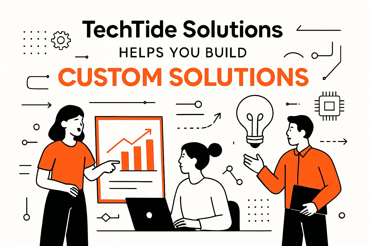 How TechTide Solutions helps you build custom solutions