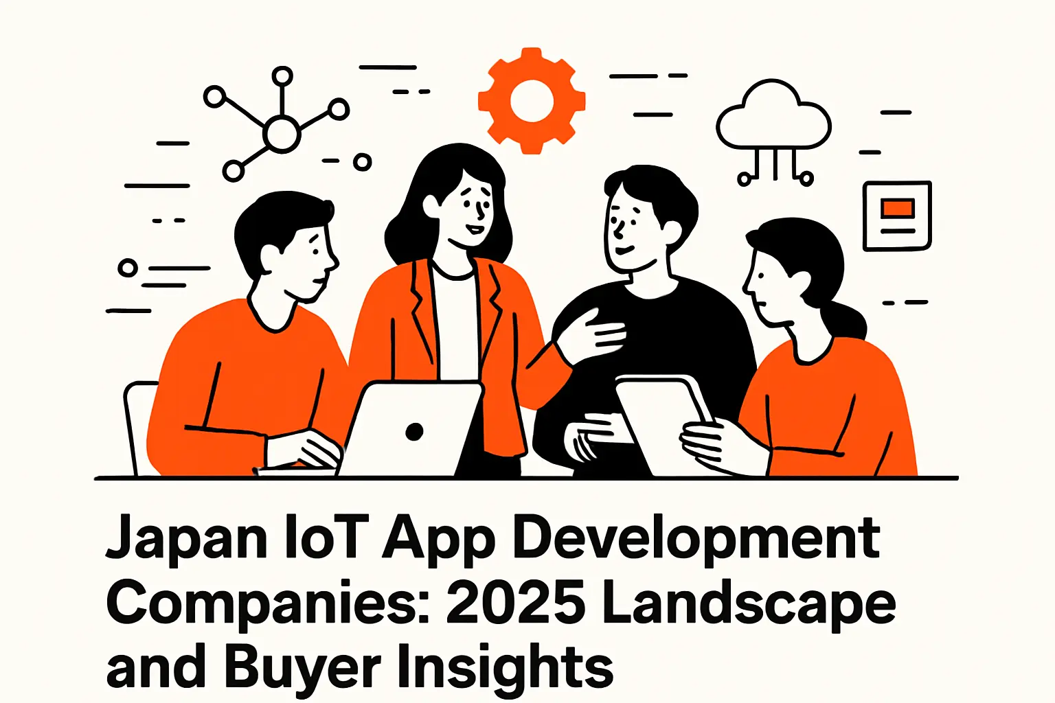 Japan IoT App Development Companies: 2025 Landscape and Buyer Insights