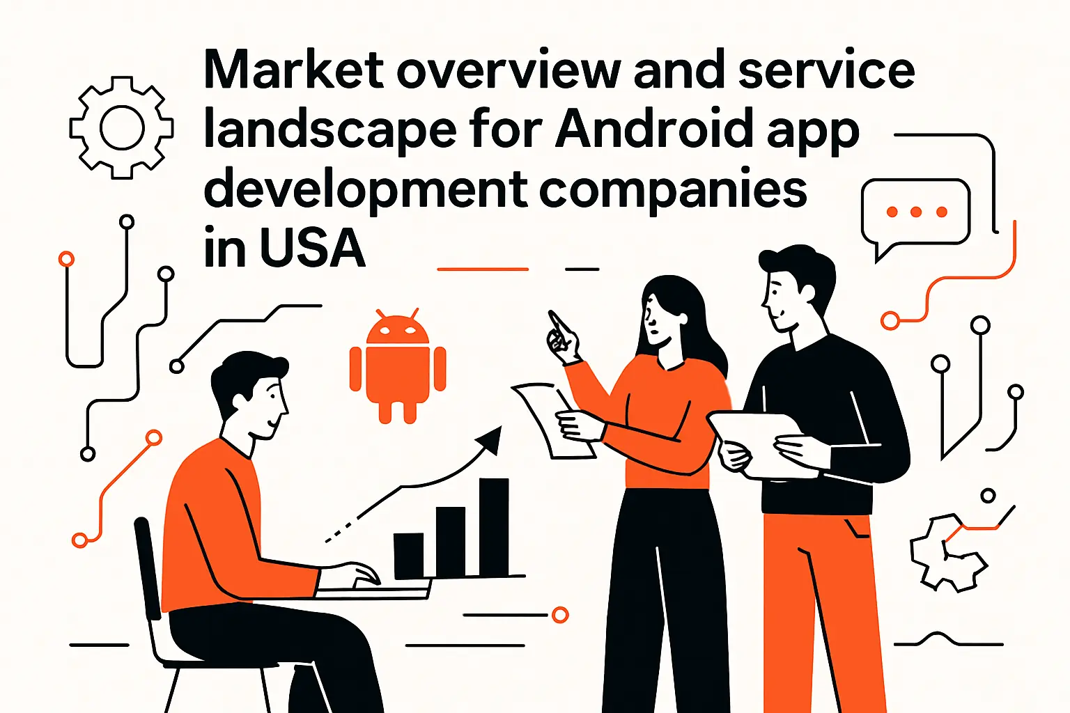 Market overview and service landscape for Android app development companies in USA