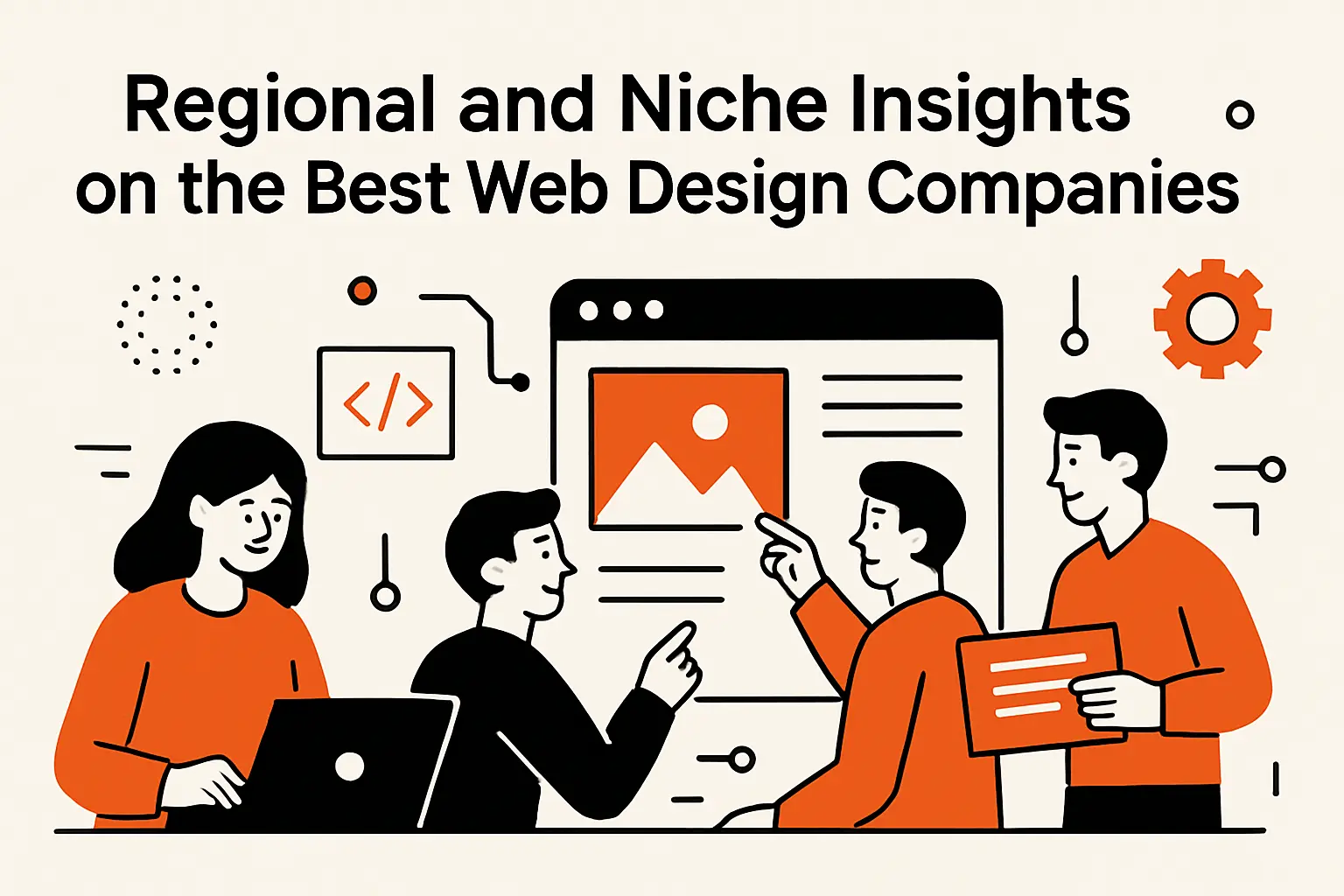Regional and Niche Insights on the Best Web Design Companies