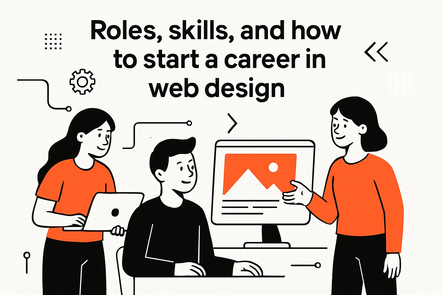 Roles, skills and how to start a career in web design