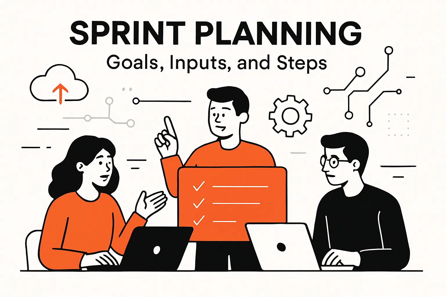 Sprint Planning: Goals, Inputs, and Steps
