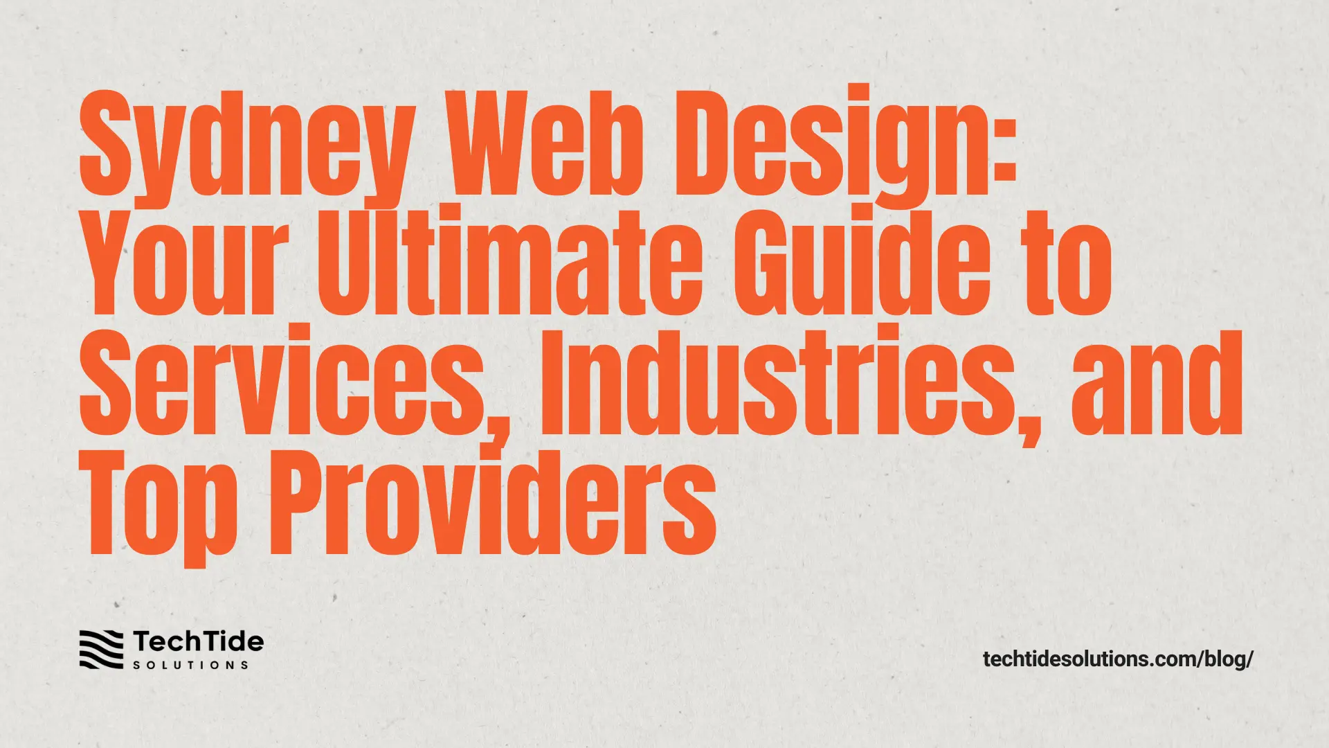 Sydney Web Design: The 2025 Guide to Services, Industries, and Top Providers