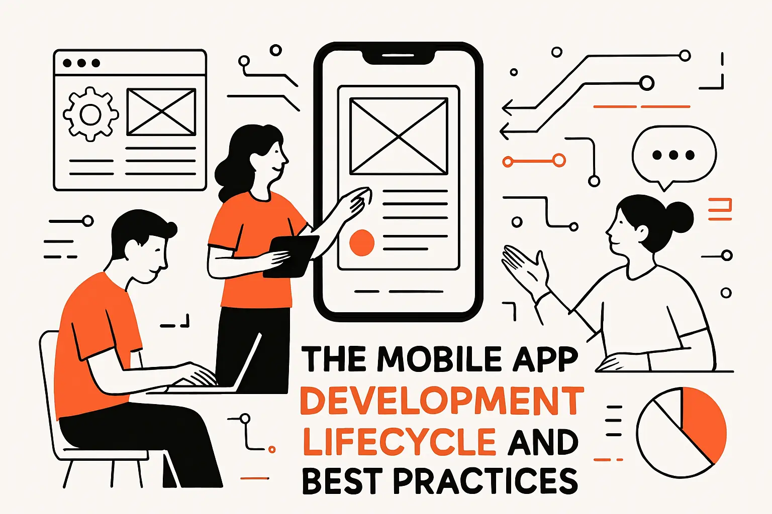 The Mobile App Development Lifecycle and Best Practices