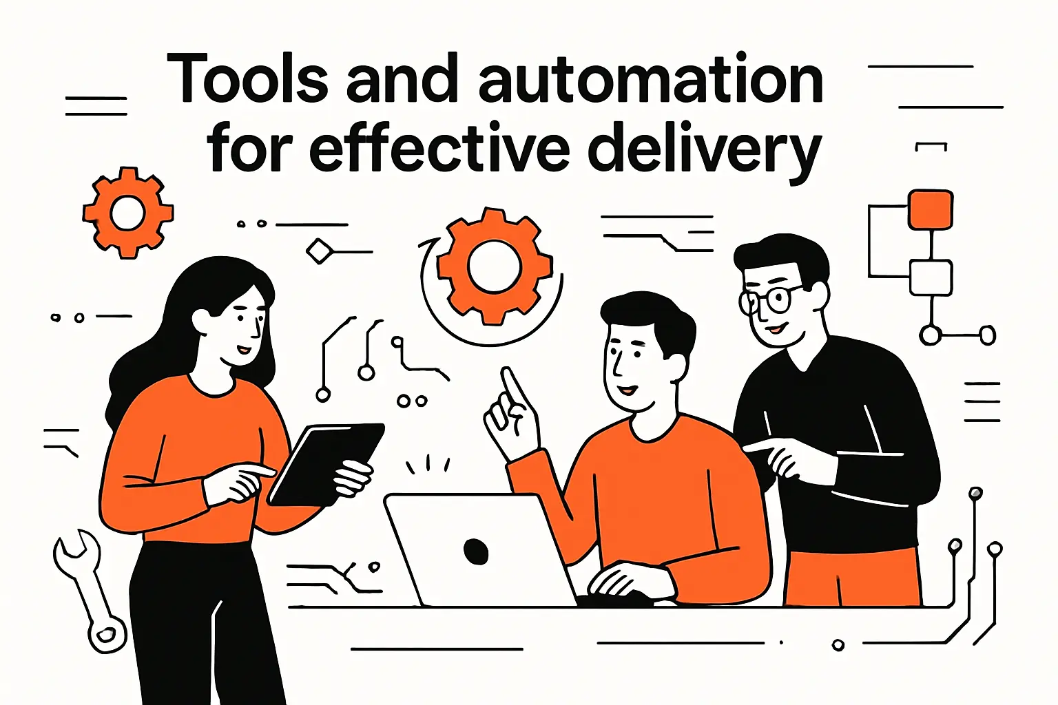 Tools and automation for effective delivery