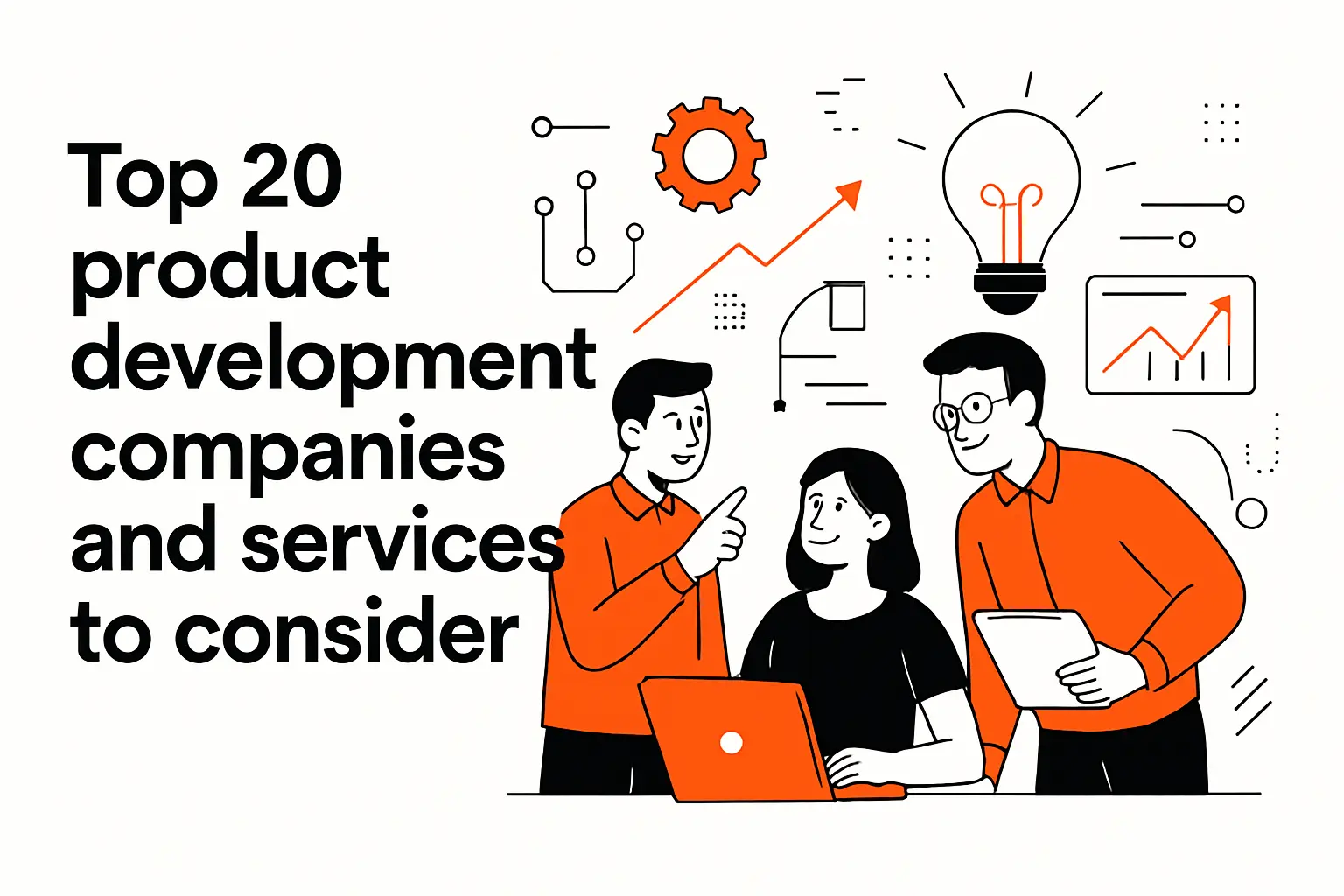 Top 20 product development companies and services to consider