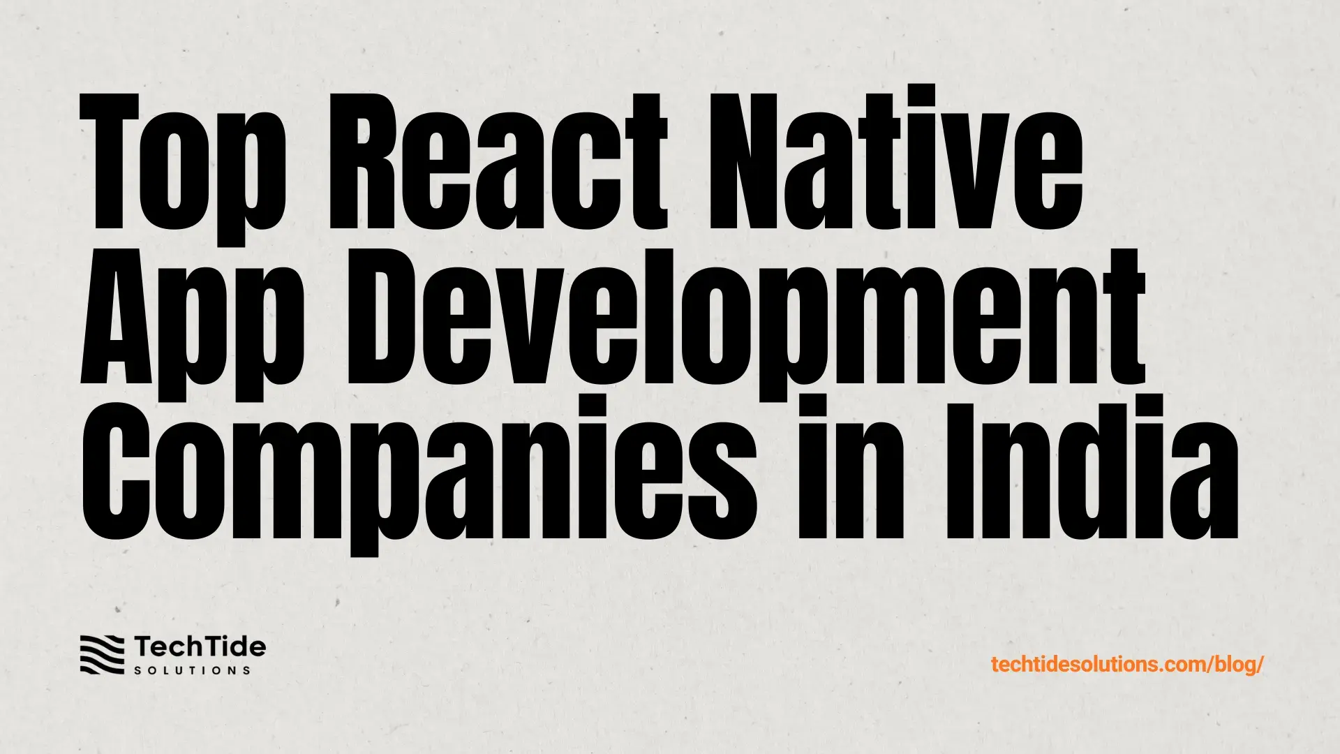 Top React Native App Development Companies in India for 2025