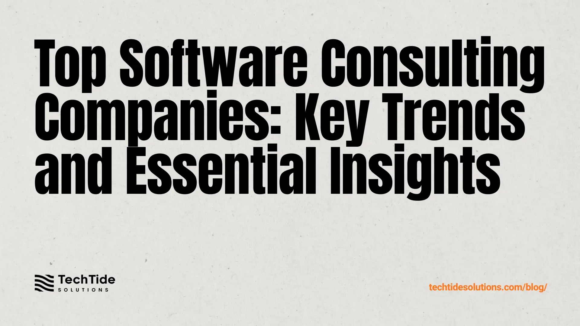 Software Consulting Companies: 2025 Guide, Key Trends, and Top 20 List