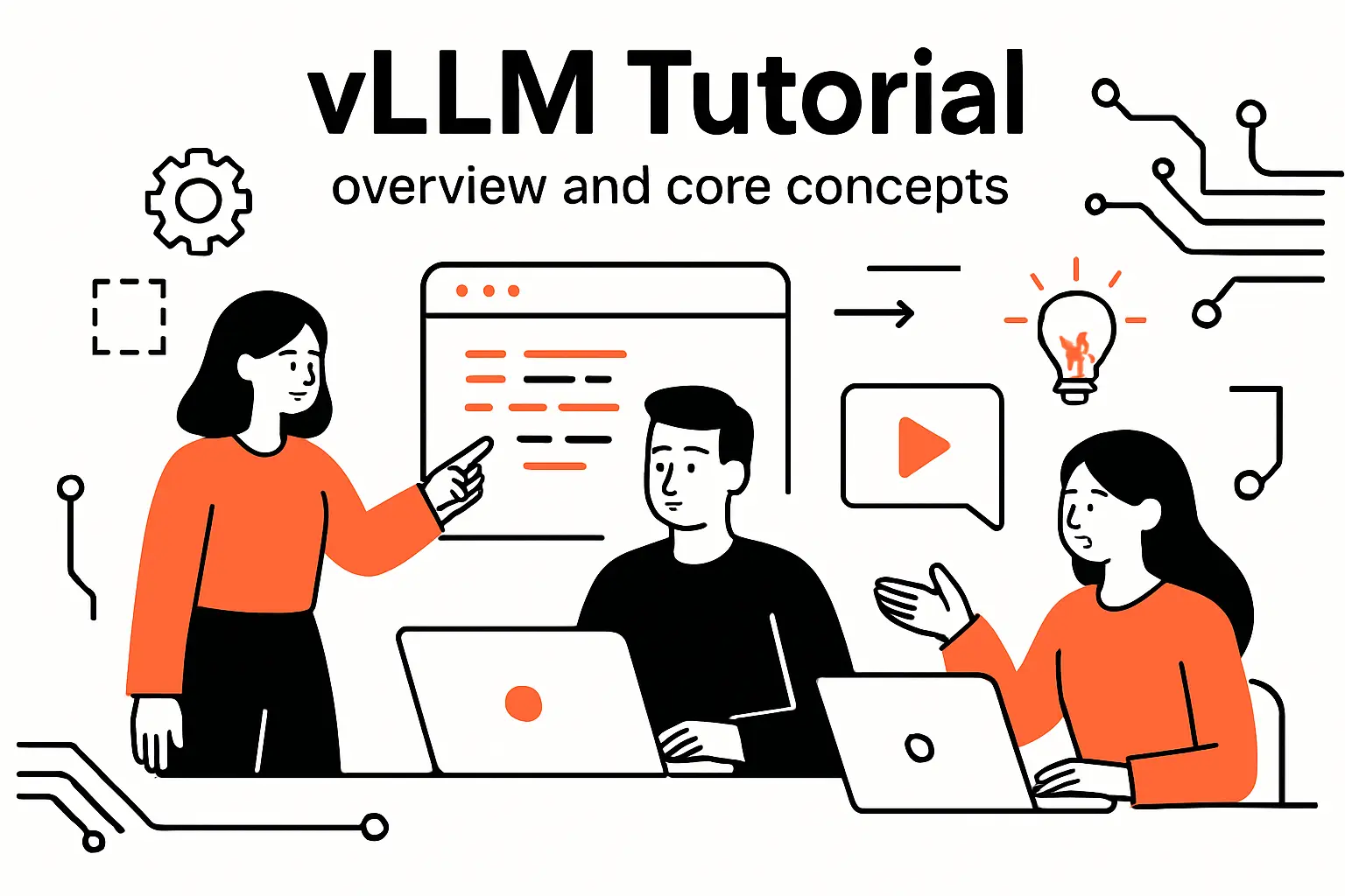 vLLM Tutorial overview and core concepts