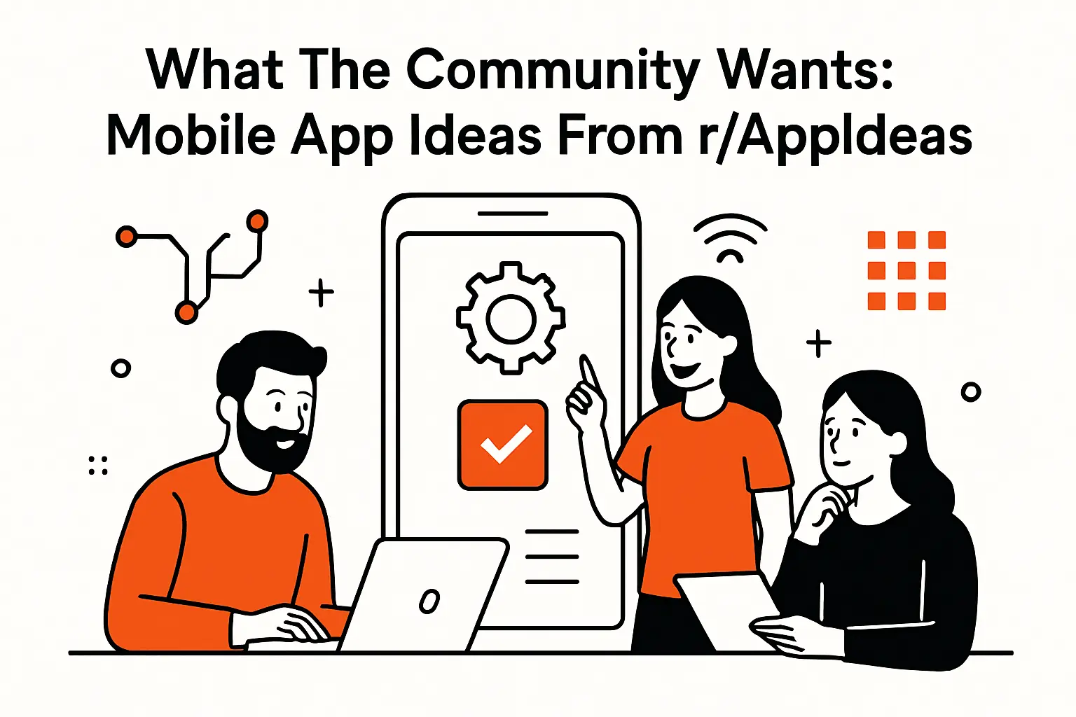 What The Community Wants: Mobile App Ideas From r/AppIdeas