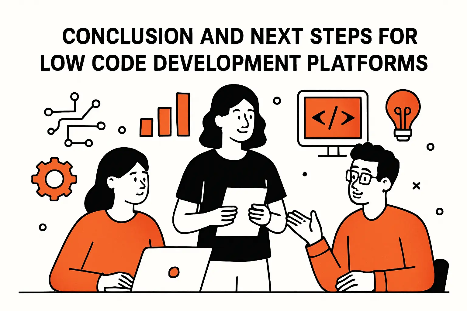 Conclusion and next steps for low code development platforms