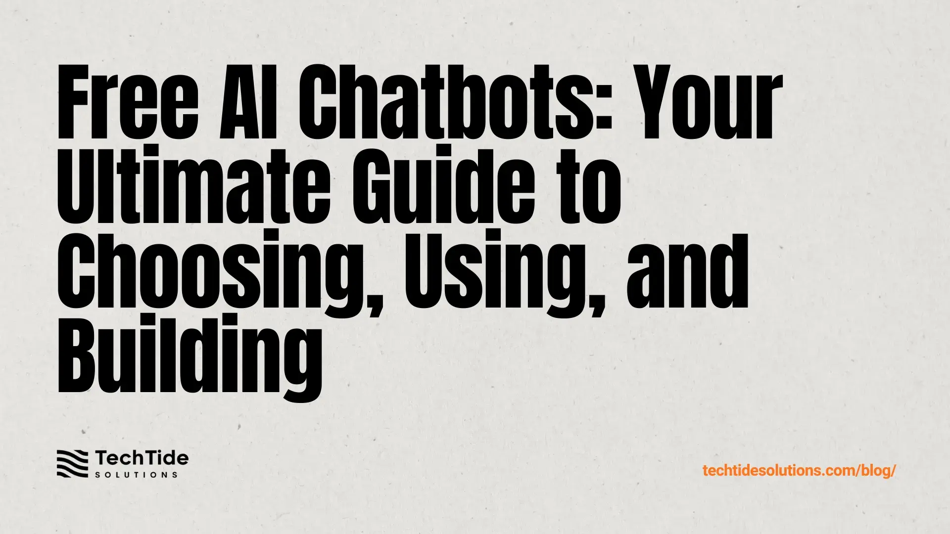 Free AI Chatbots: 2025 Guide to Pick, Use, and Build