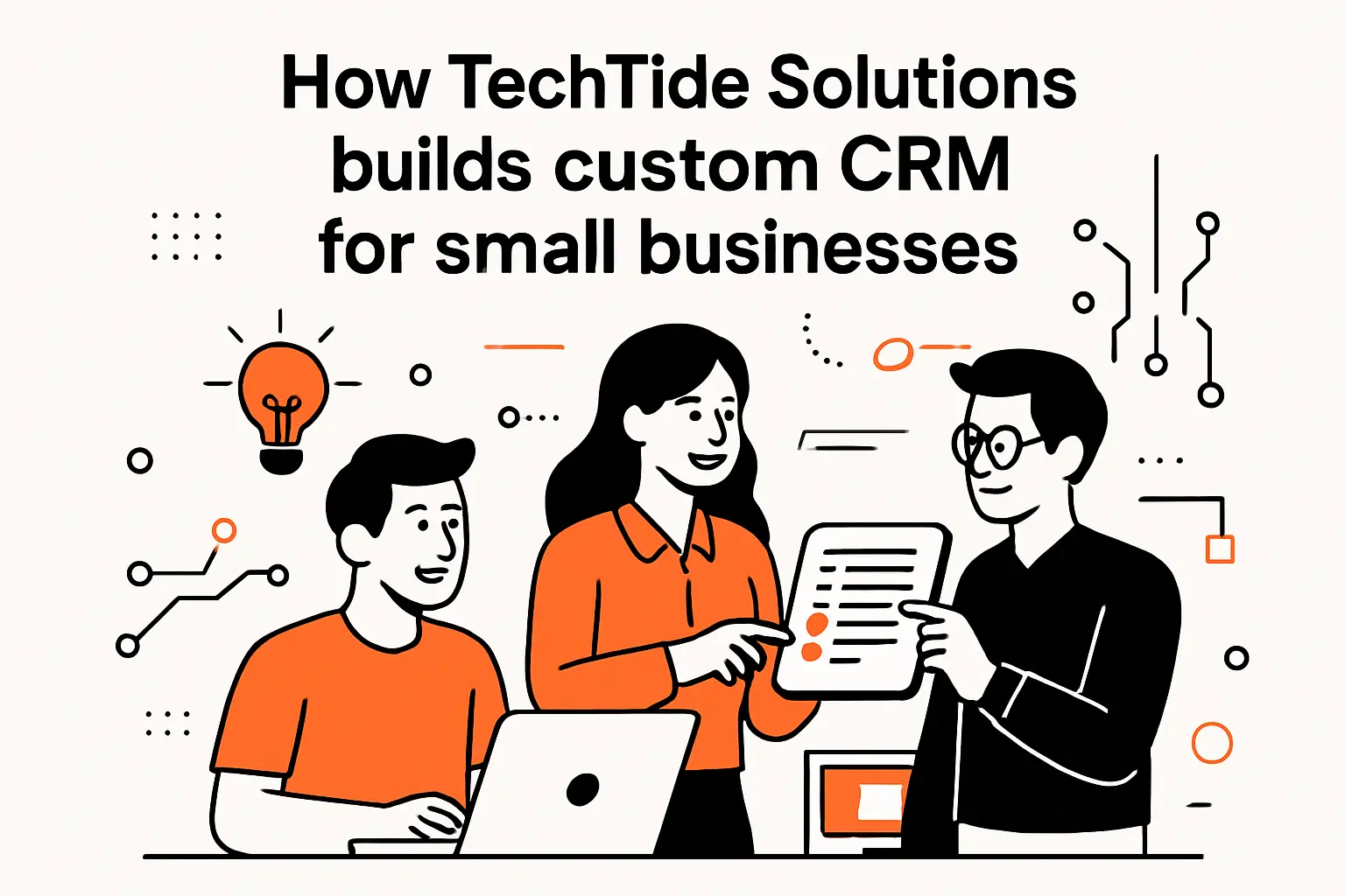 How TechTide Solutions builds custom CRM for small businesses