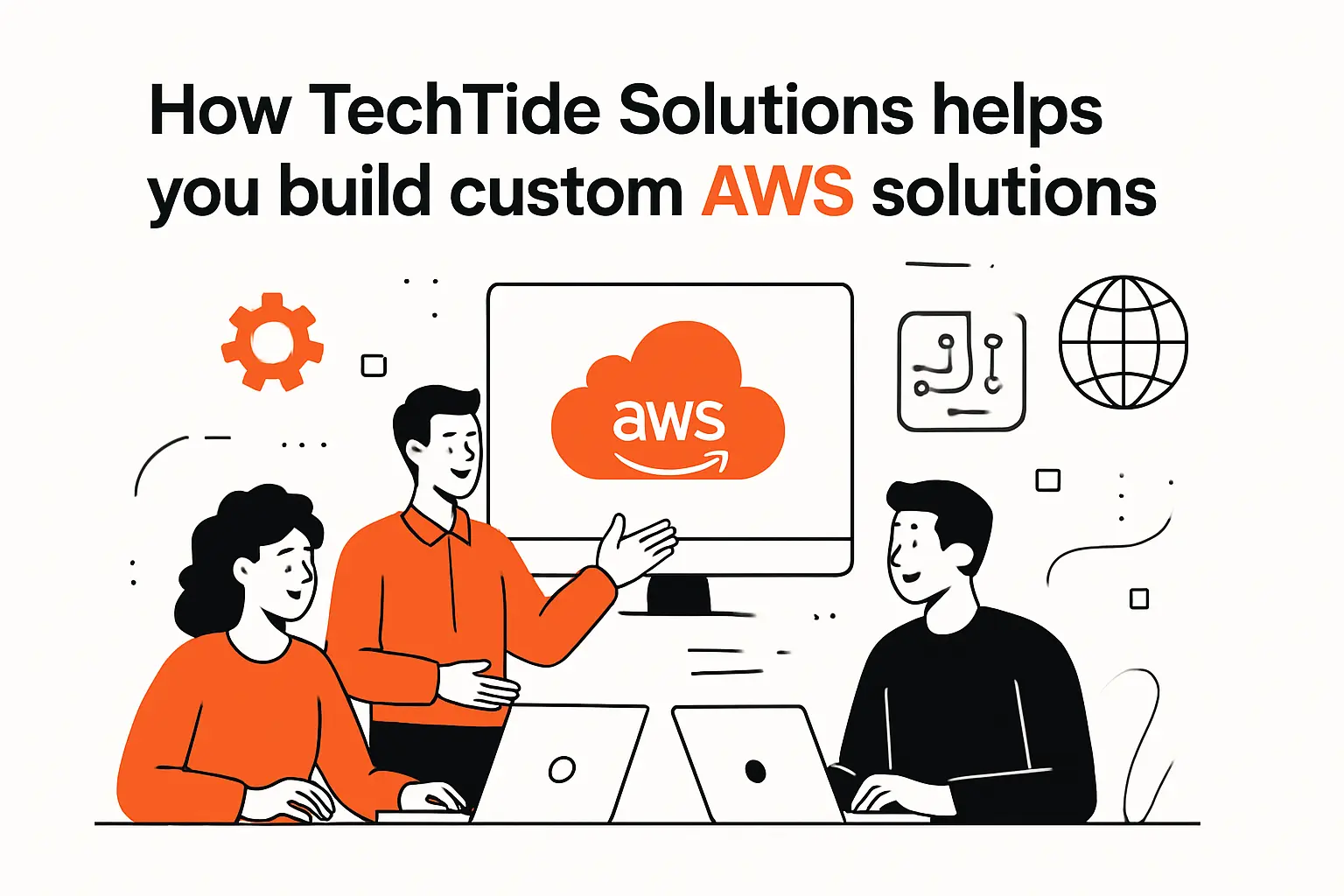 How TechTide Solutions helps you build custom AWS solutions