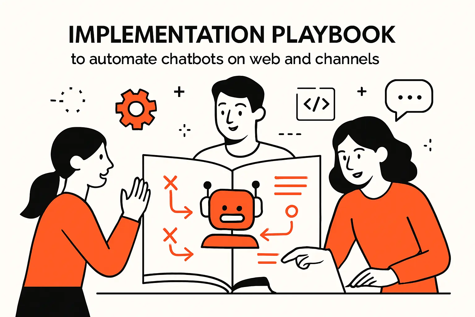 Implementation playbook to automate chatbots on web and channels