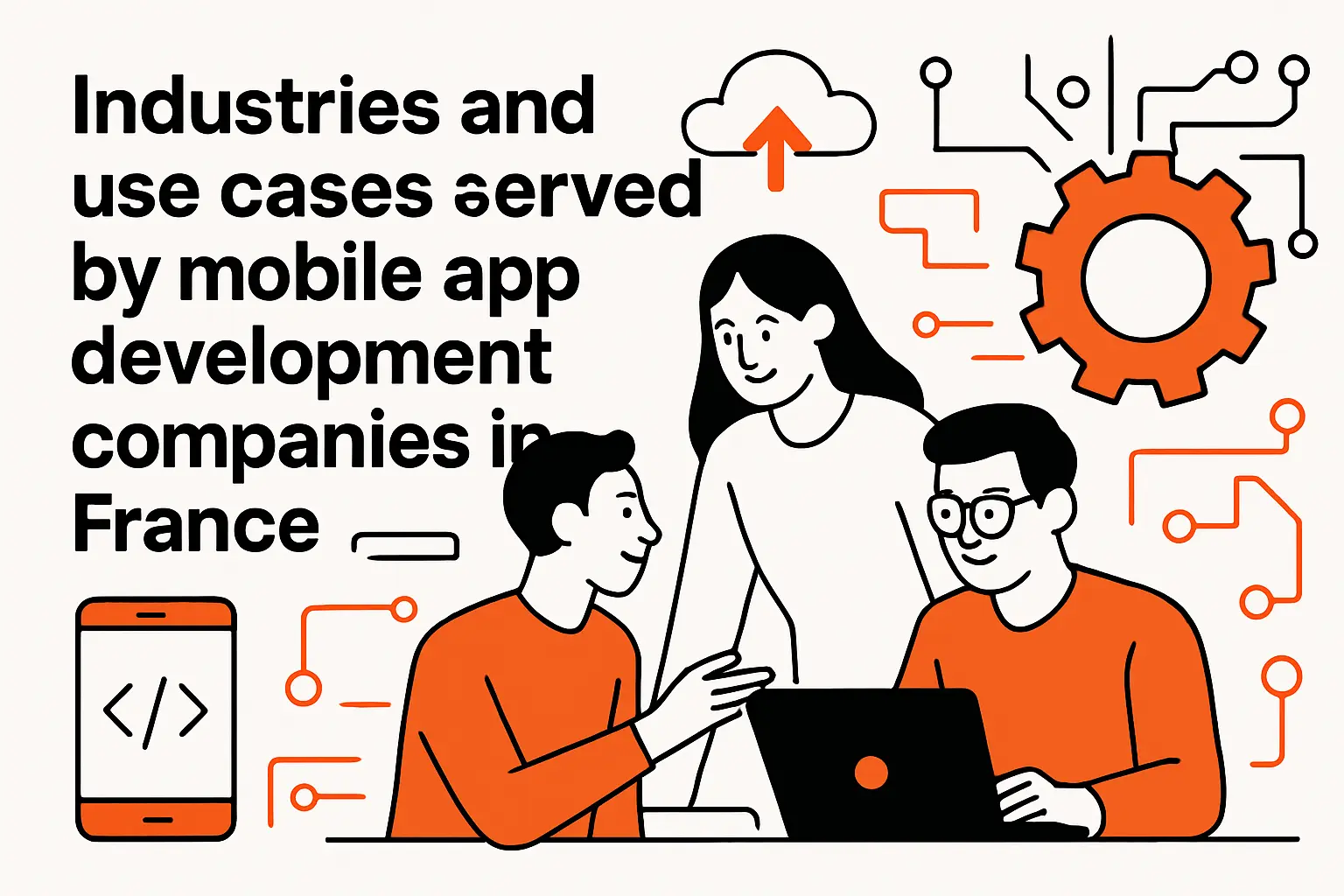 Industries and use cases served by mobile app development companies in france