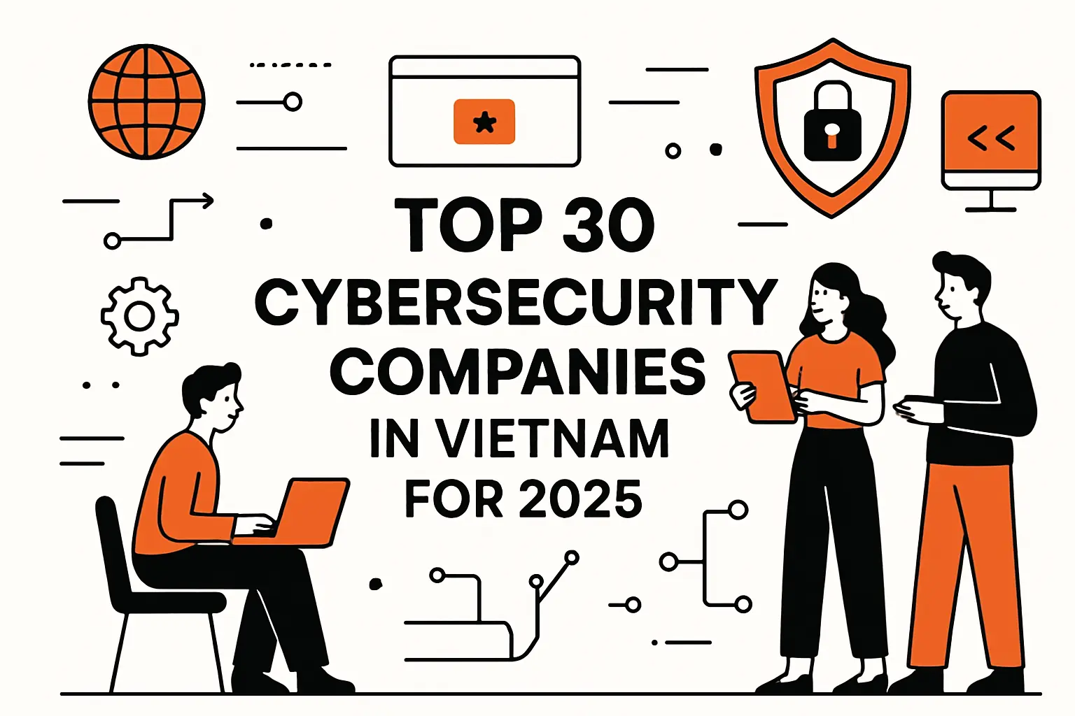 Top 30 cybersecurity companies in Vietnam for 2025