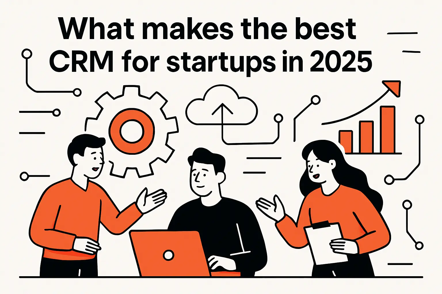 What makes the best crm for startups in 2025