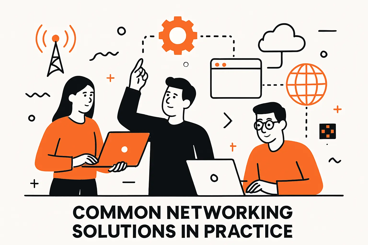 Common networking solutions in practice