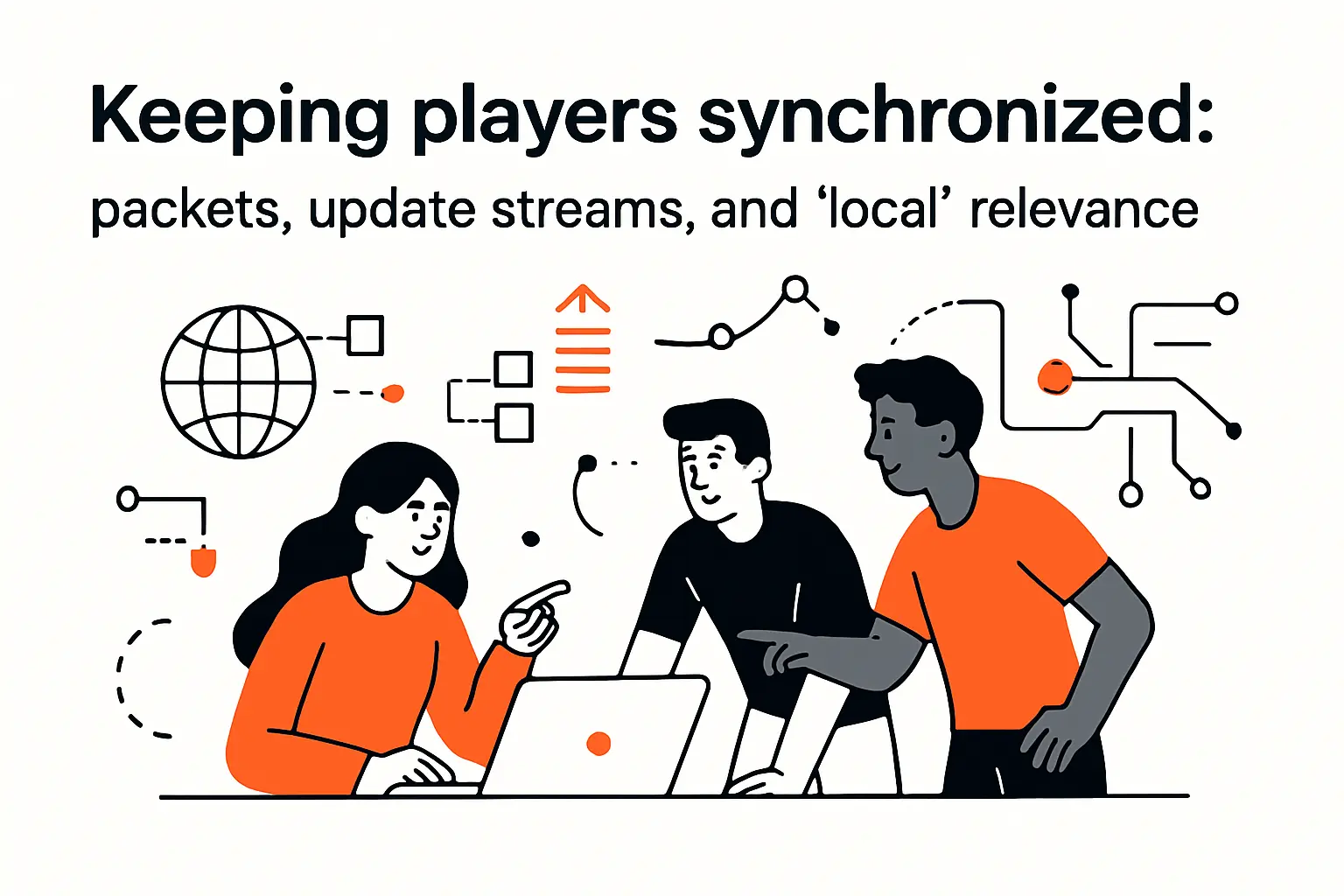 Keeping players synchronized: packets, update streams, and “local” relevance