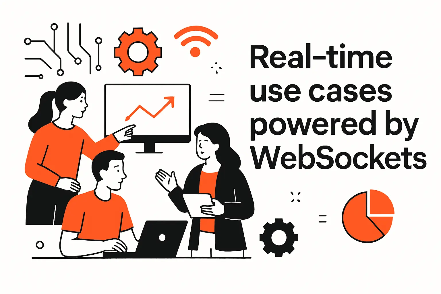 Real-time use cases powered by WebSockets