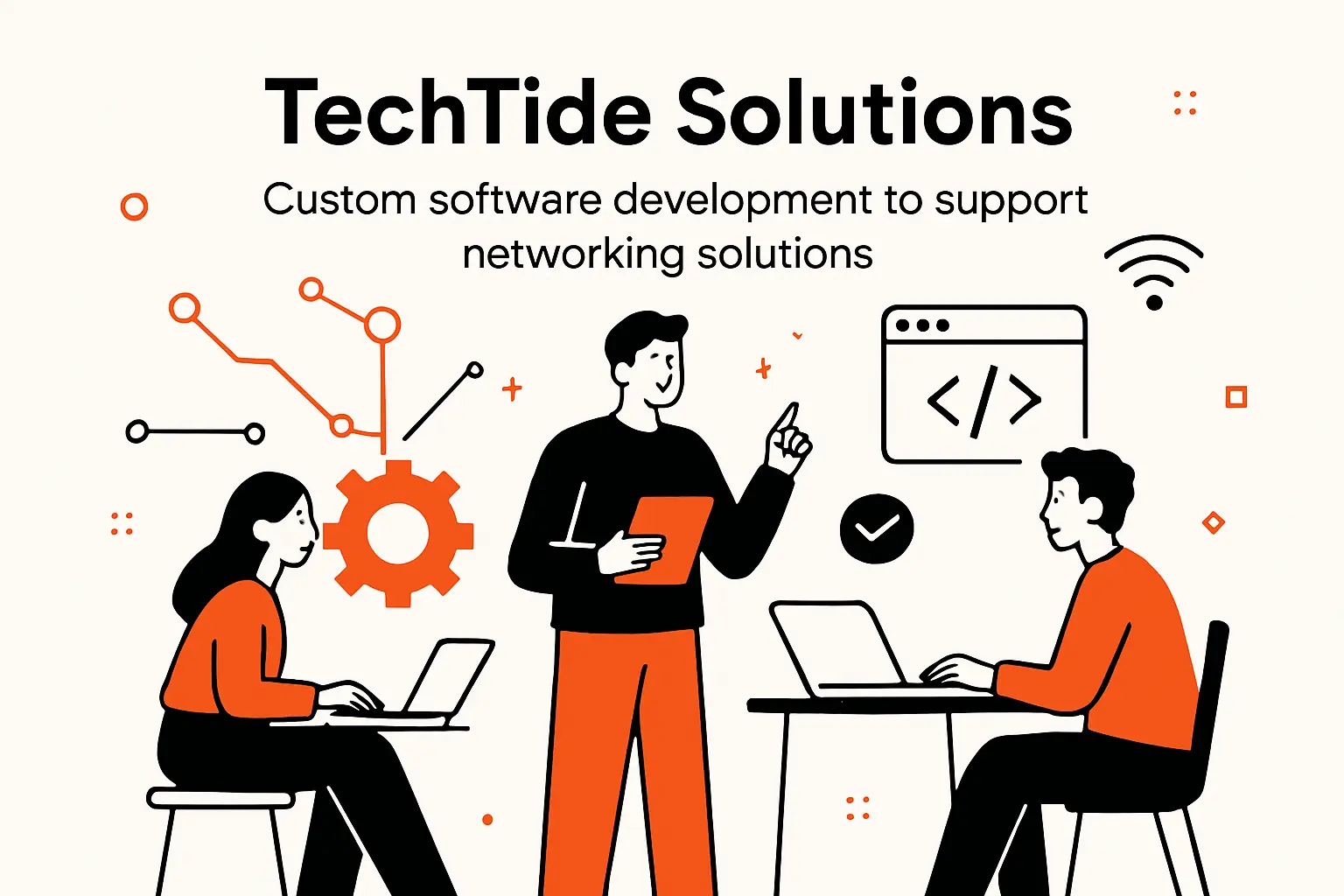 TechTide Solutions: Custom software development to support networking solutions