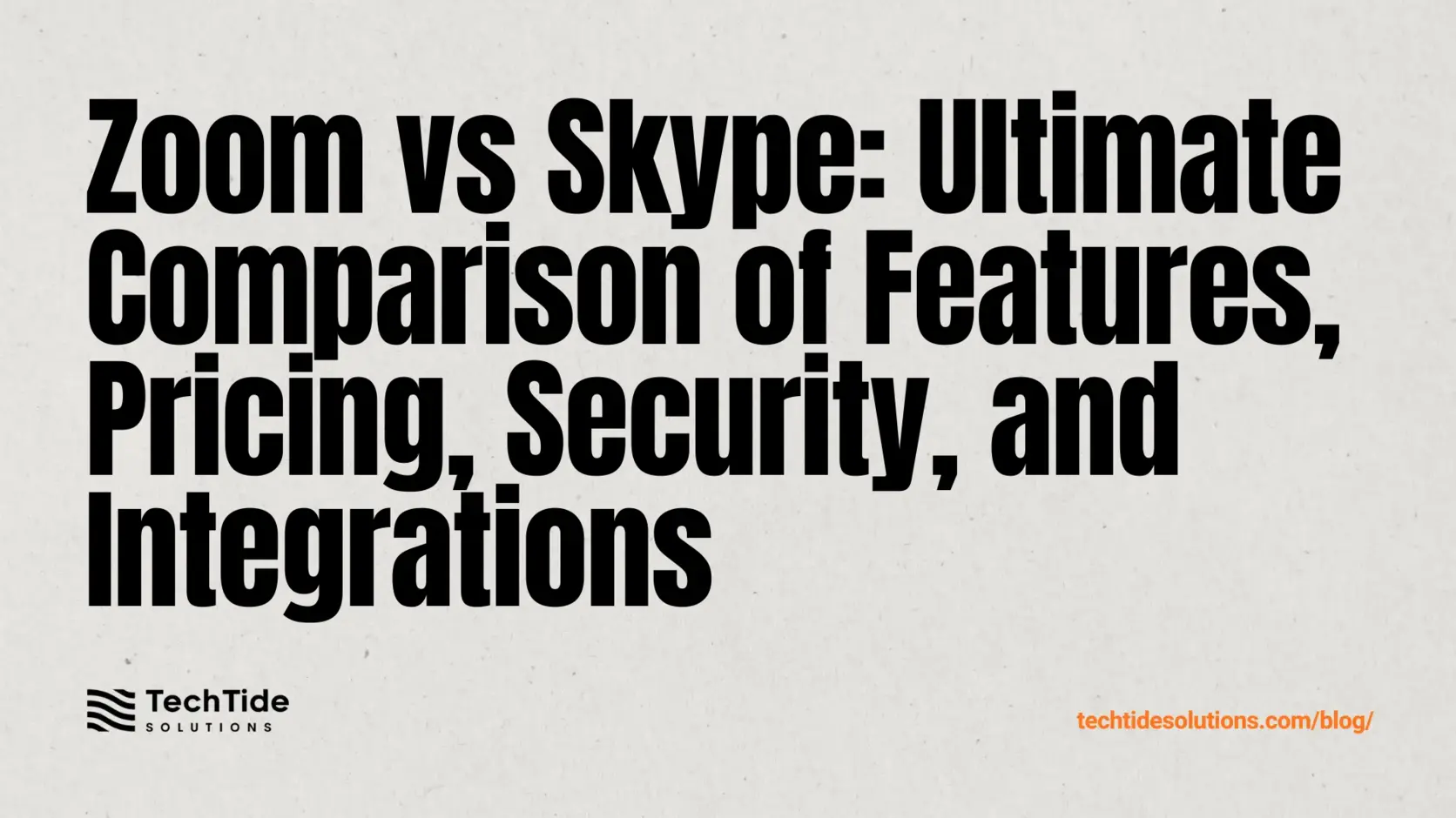 Zoom vs Skype: Definitive 2025 Comparison of Features, Pricing, Security, and Integrations