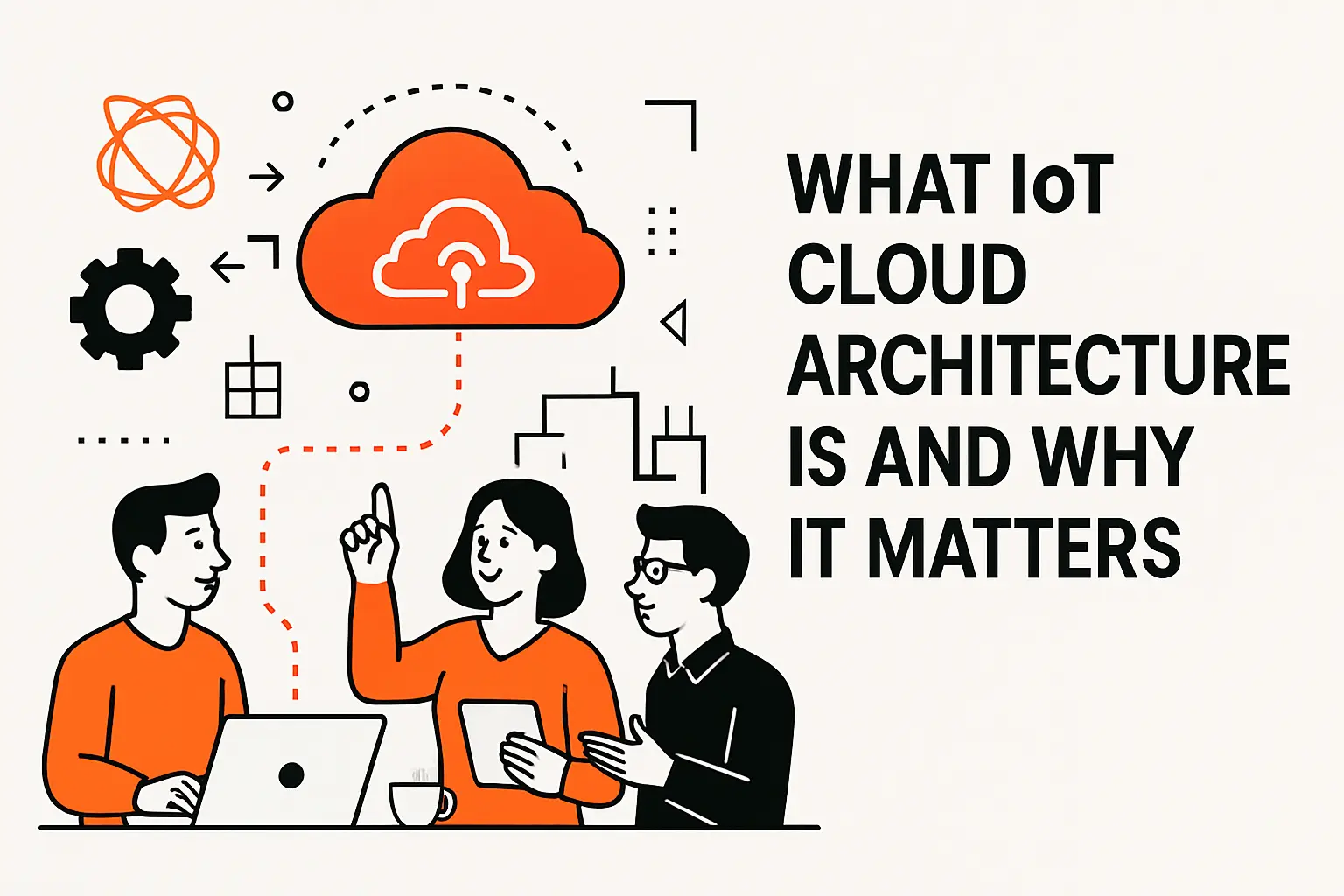 1. What iot cloud architecture is and why it matters