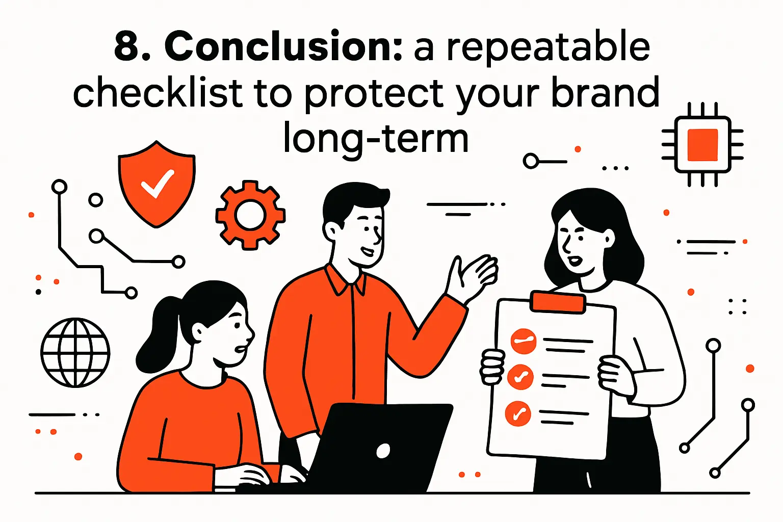 8. Conclusion: a repeatable checklist to protect your brand long-term