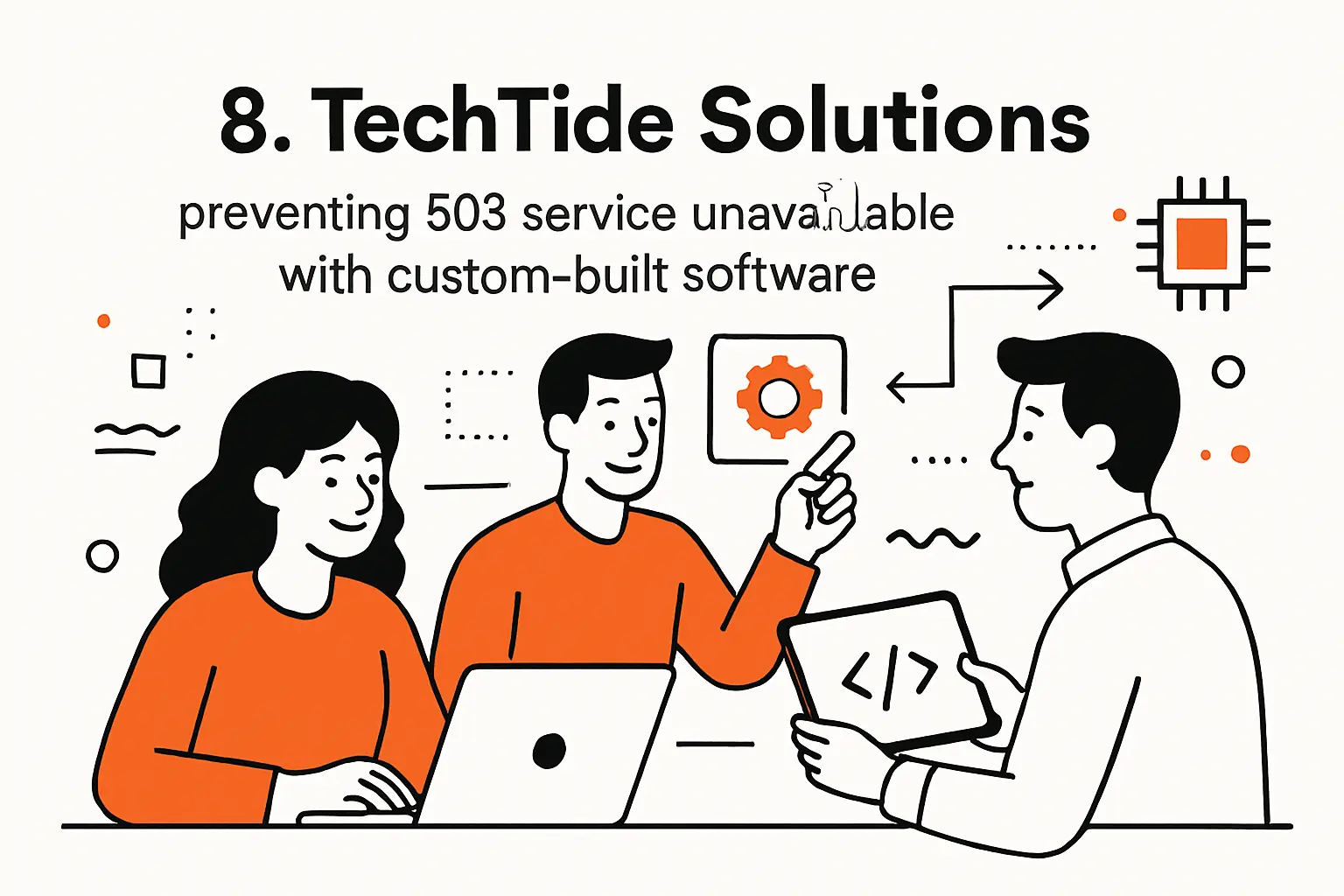 8. TechTide Solutions: preventing 503 service unavailable with custom-built software