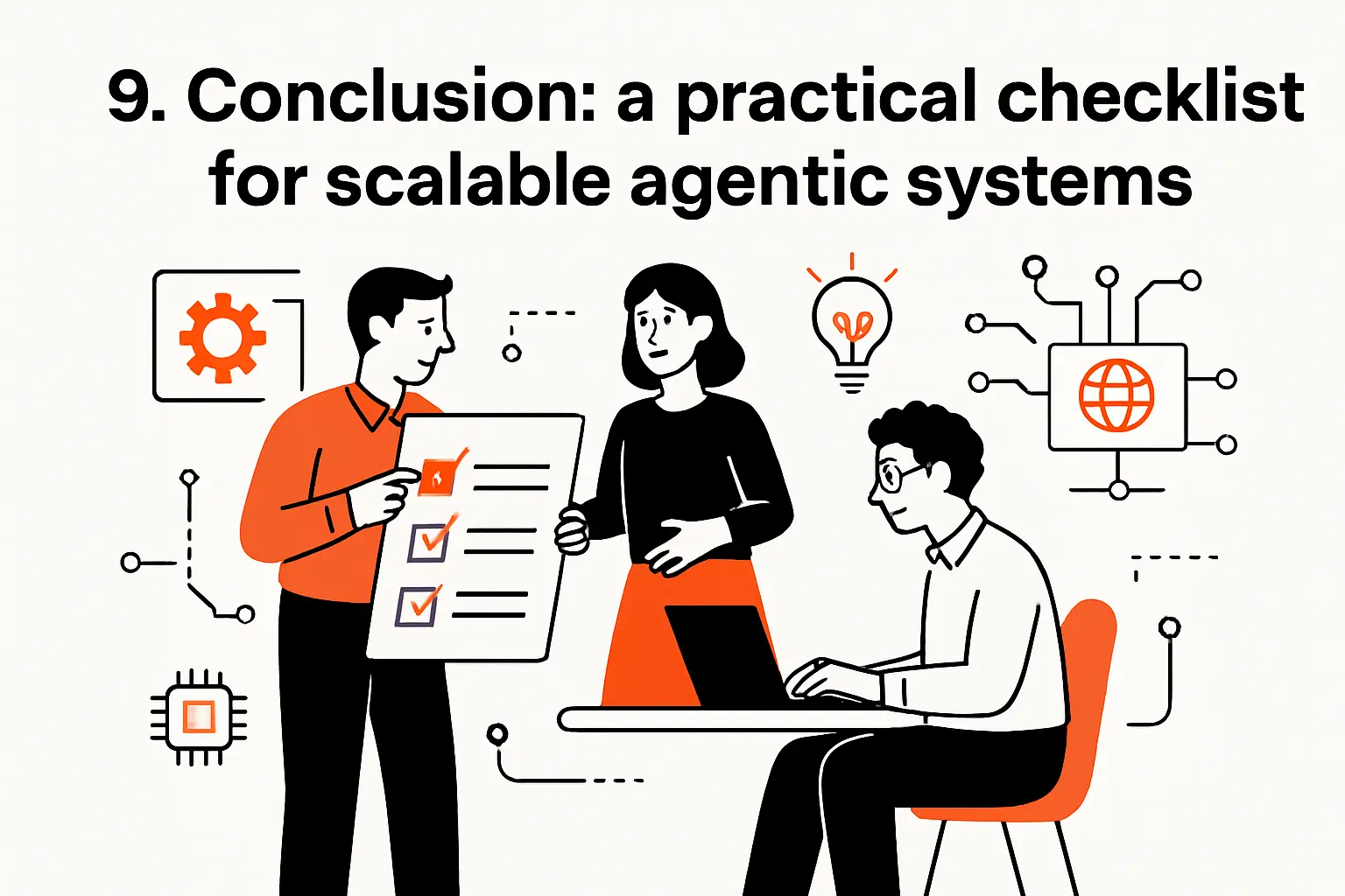 9. Conclusion: a practical checklist for scalable agentic systems
