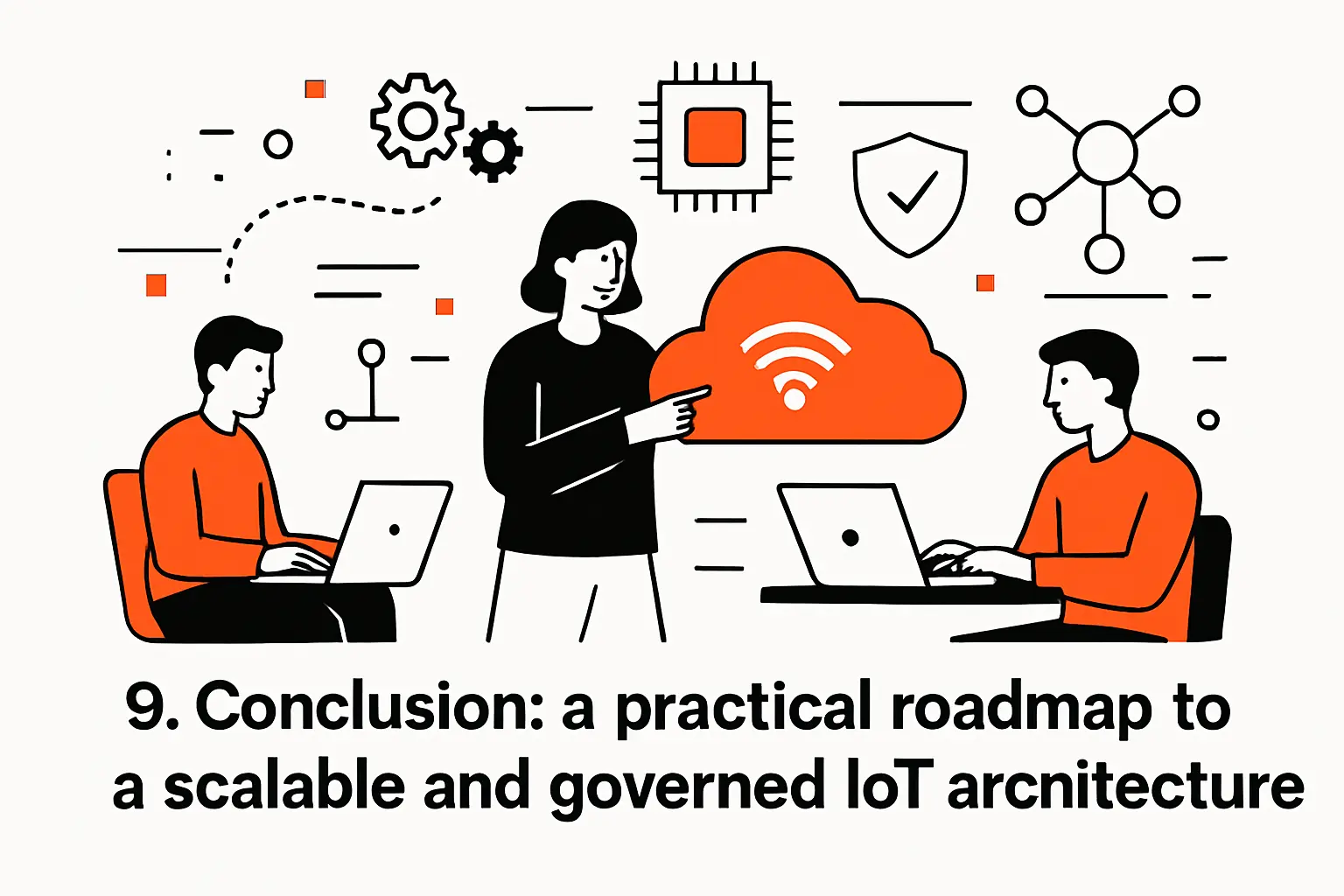 9. Conclusion: a practical roadmap to a scalable and governed iot cloud architecture