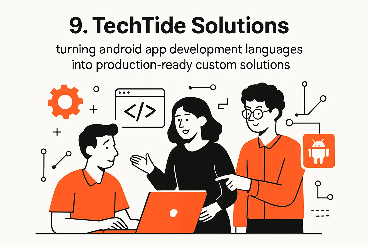9. TechTide Solutions: turning android app development languages into production-ready custom solutions