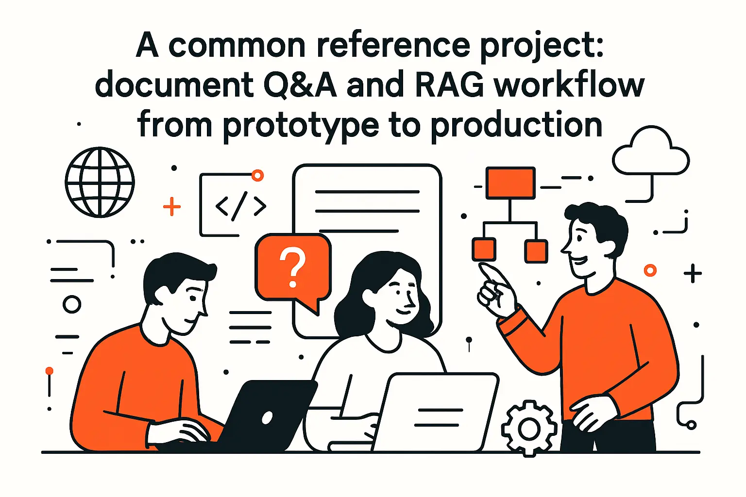 A common reference project: document Q&amp;A and RAG workflow from prototype to production