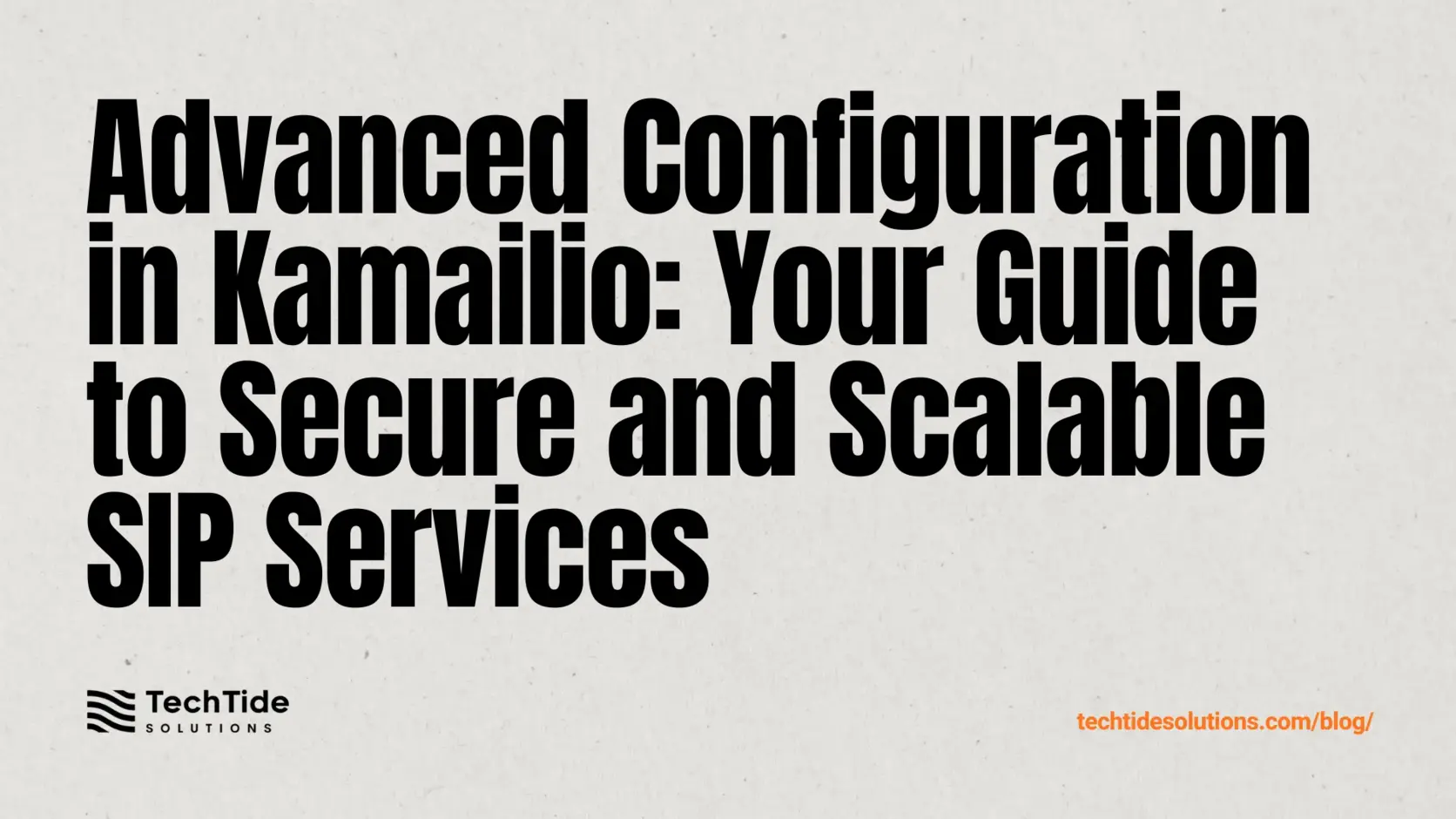 Advanced configuration in Kamailio: a practical outline for secure, scalable SIP services