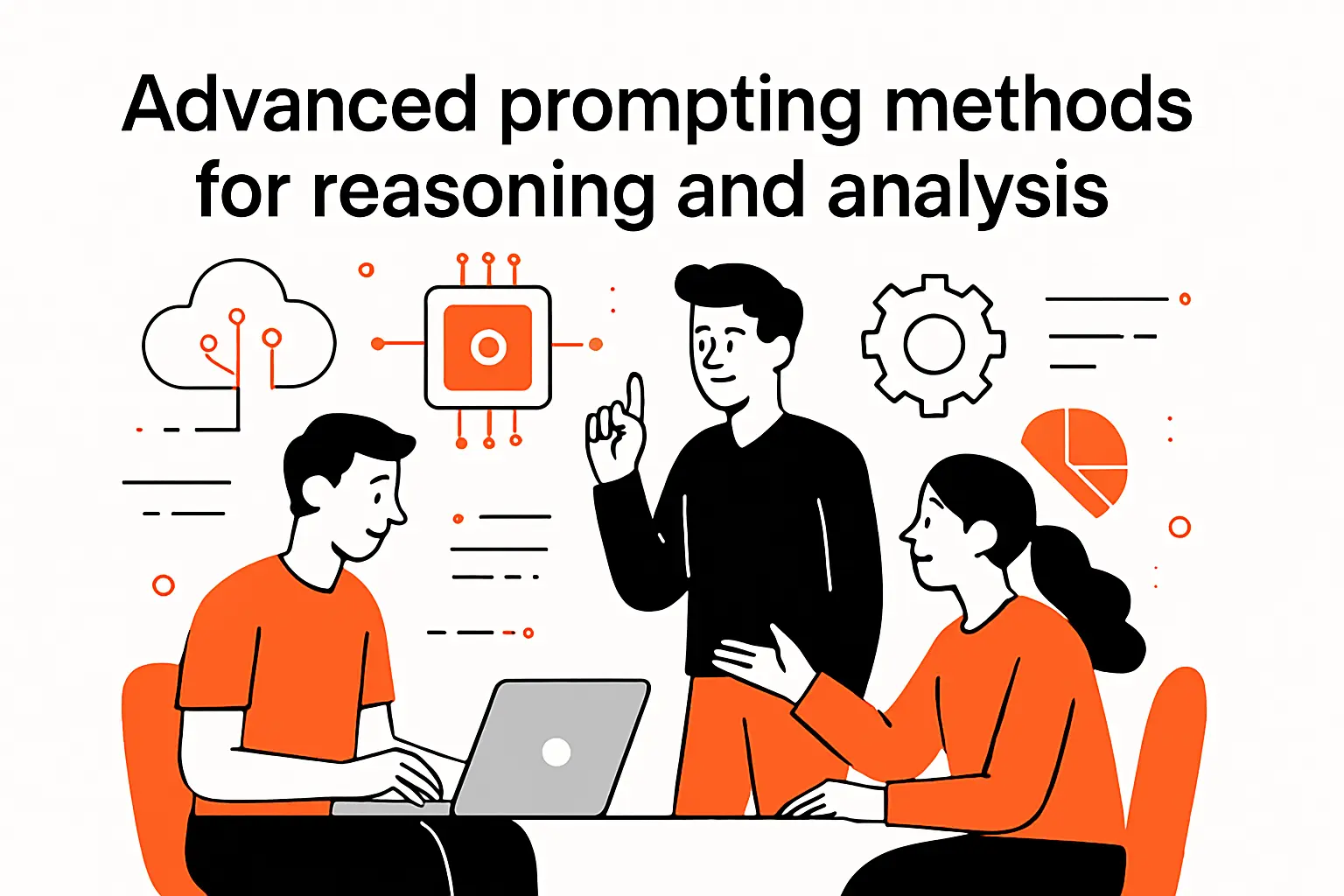 Advanced prompting methods for reasoning and analysis