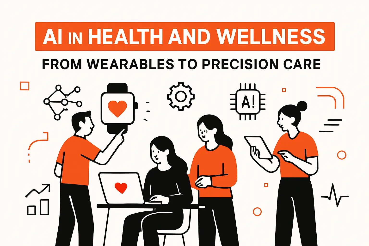 AI in health and wellness: from wearables to precision care