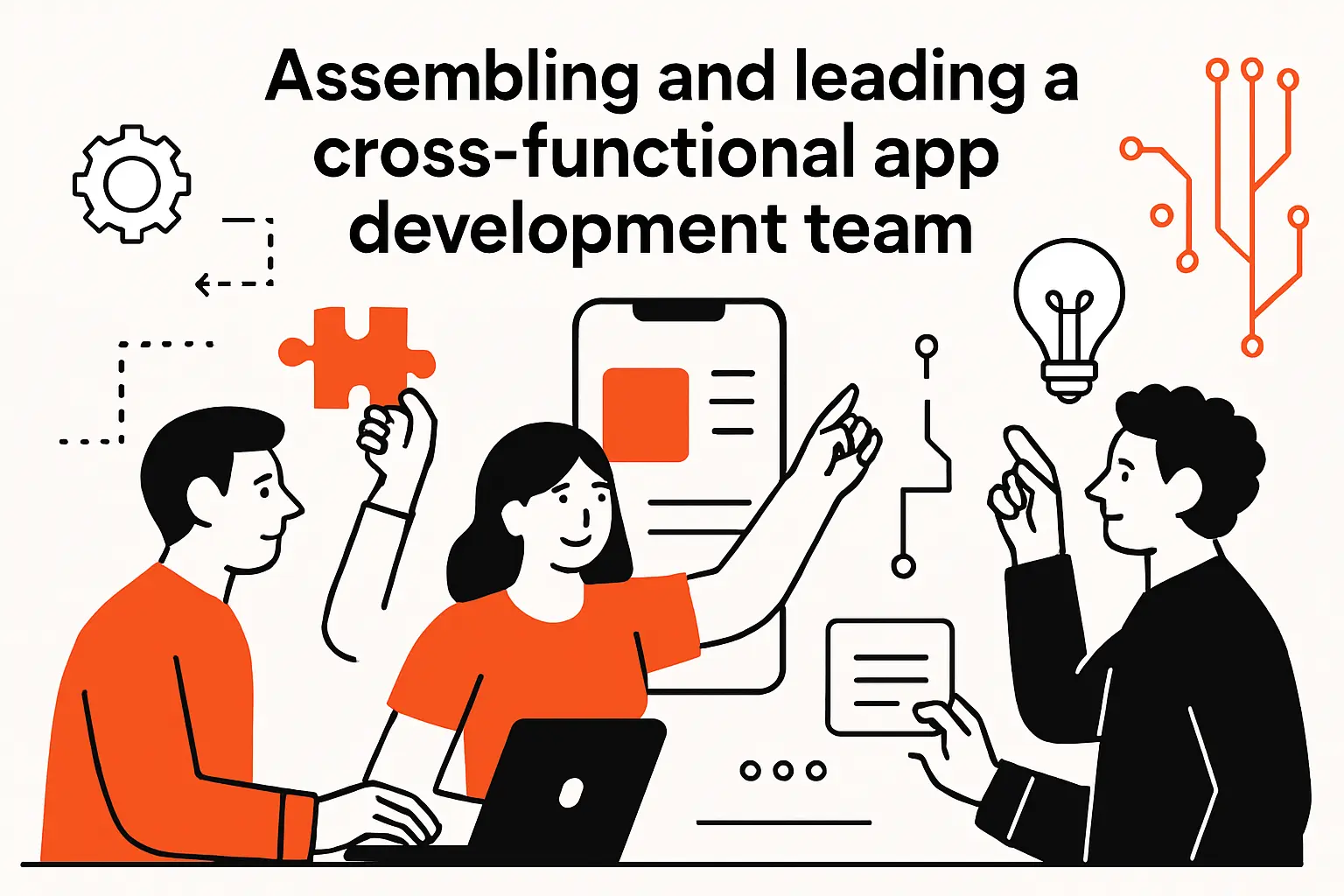 Assembling and leading a cross-functional app development team
