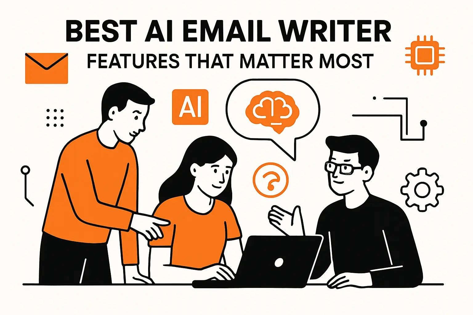 Best AI Email Writer Features That Matter Most