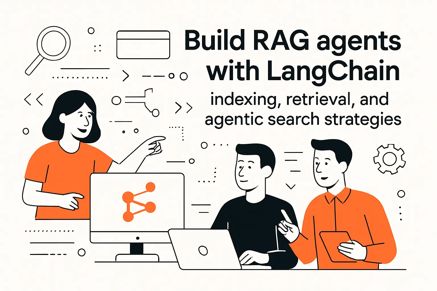Build RAG agents with LangChain: indexing, retrieval, and agentic search strategies