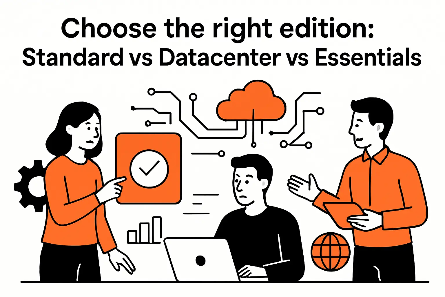 Choose the right edition: Standard vs Datacenter vs Essentials