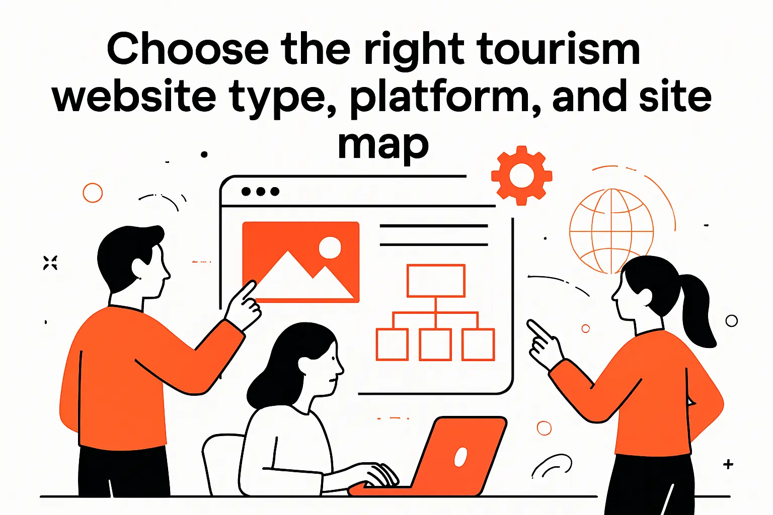 Choose the right tourism website type, platform, and site map
