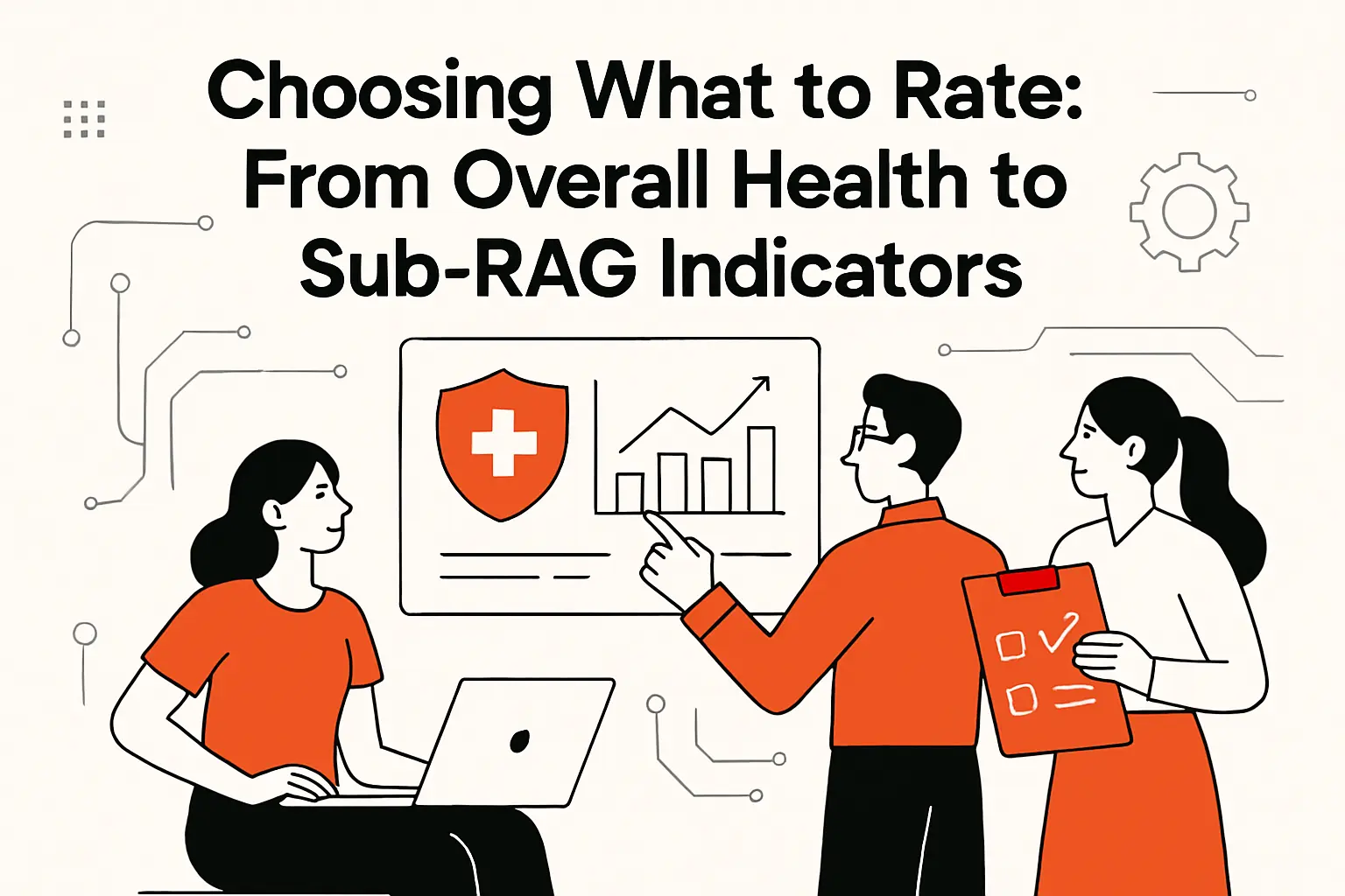 Choosing What to Rate: From Overall Health to Sub-RAG Indicators