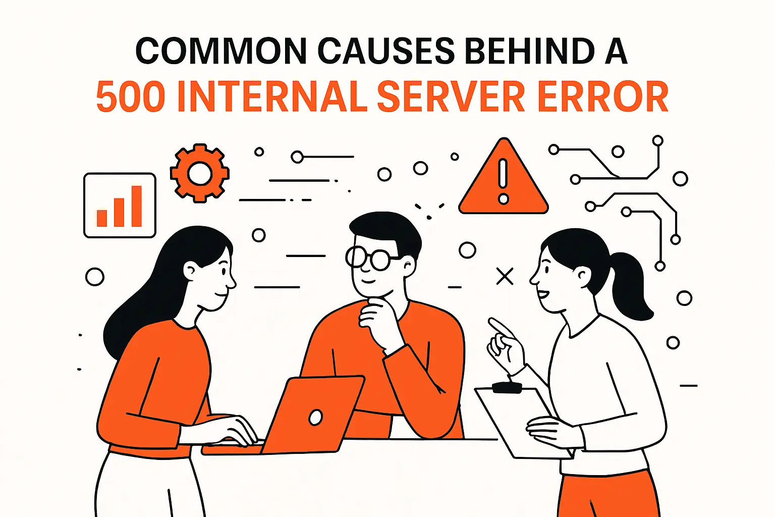 Common causes behind a 500 internal server error
