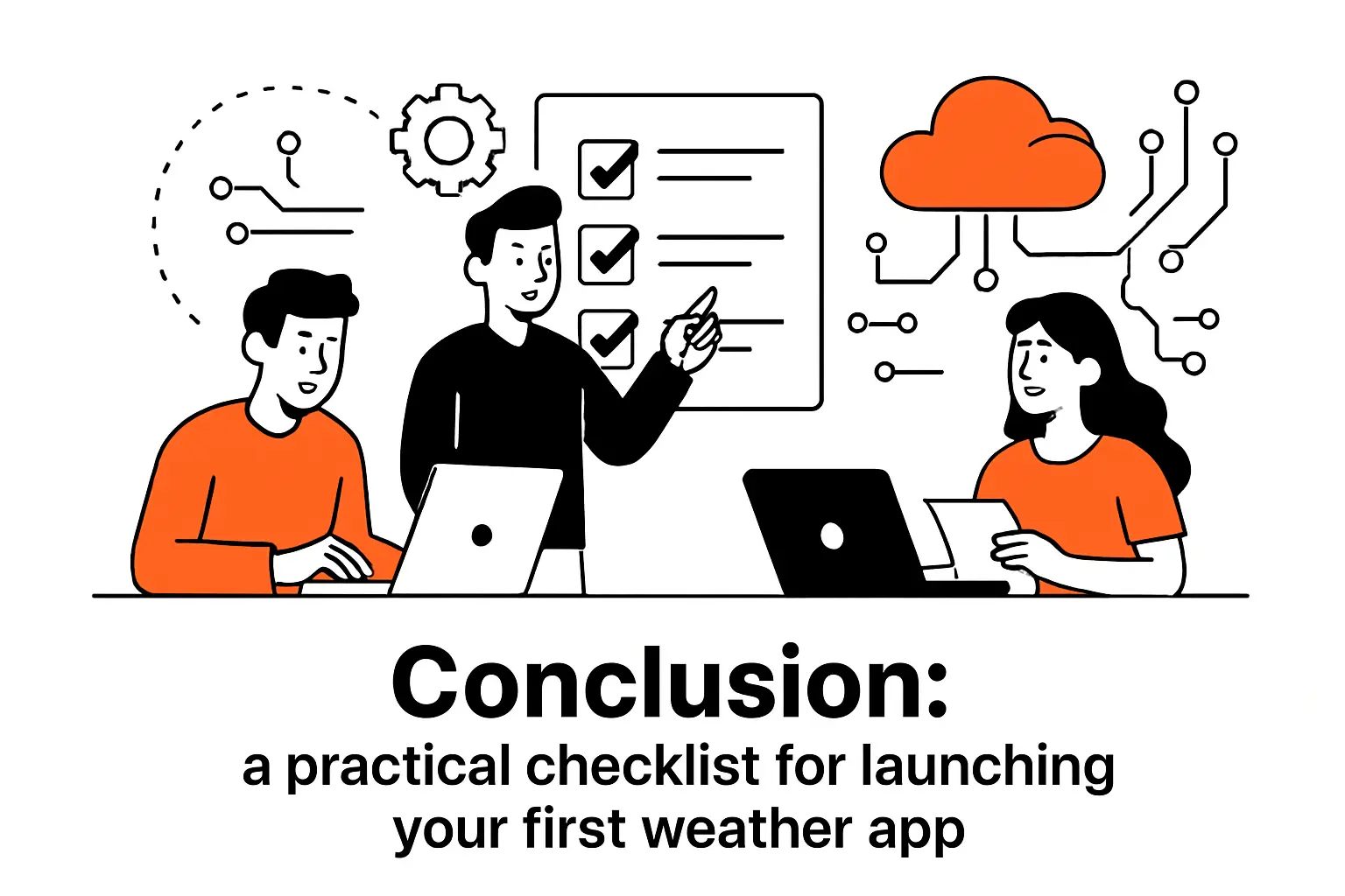 Conclusion: a practical checklist for launching your first weather app